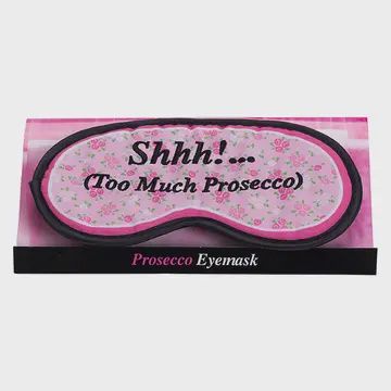 Too Much Prosecco Sleeping Eye Mask