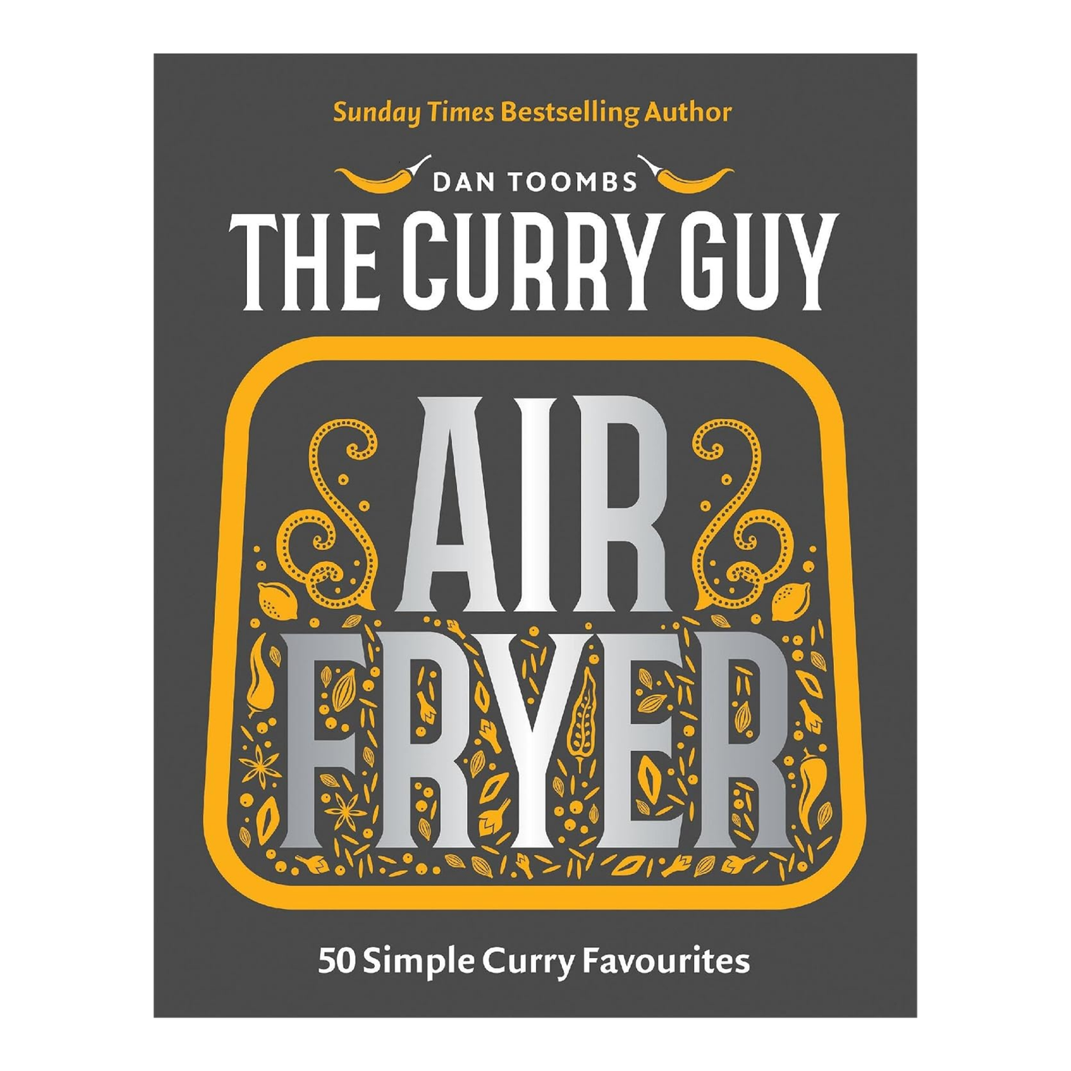 The Curry Guy Air Fryer Cookbook