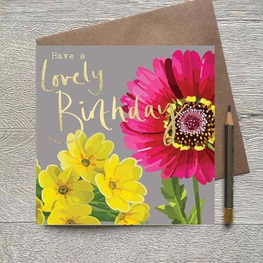 Have A Lovely Birthday Daisy Foiled Birthday Card