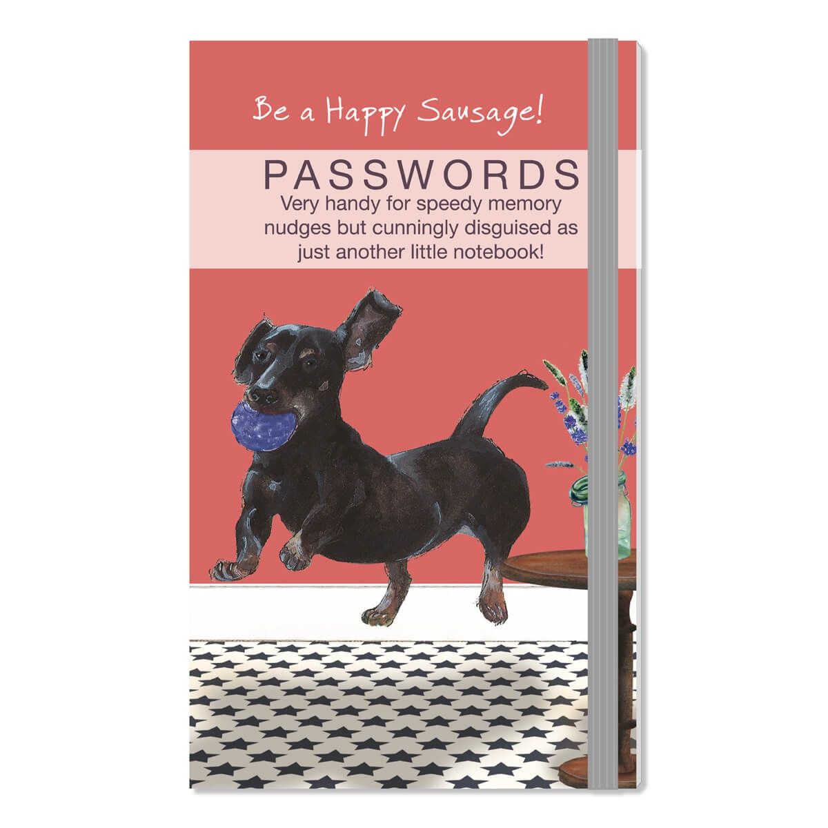 Dachshund Password Notebook - Be A Happy Sausage