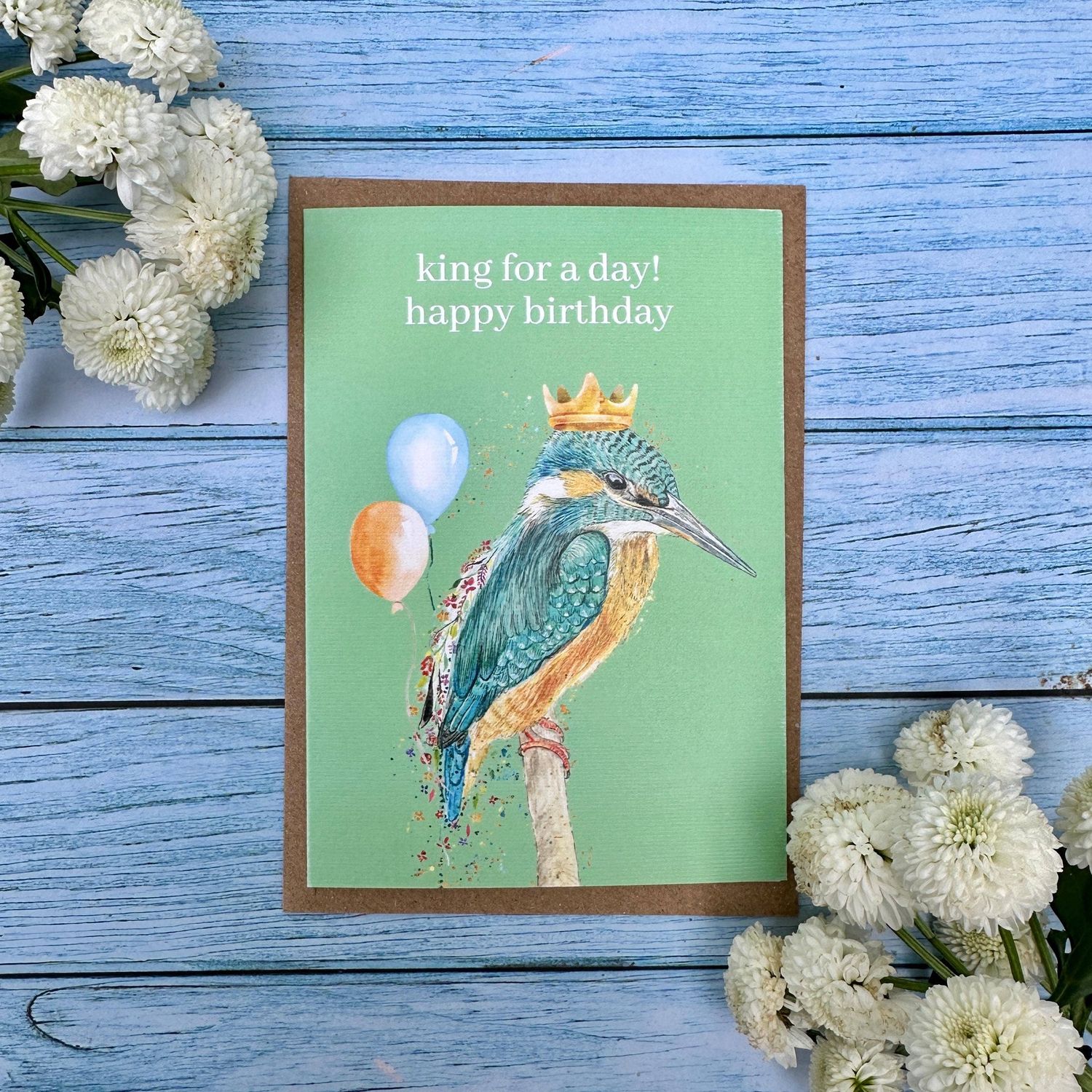 Kingfisher Eco Friendly Birthday Card | King For A Day! Happy Birthday, Style: Kingfisher