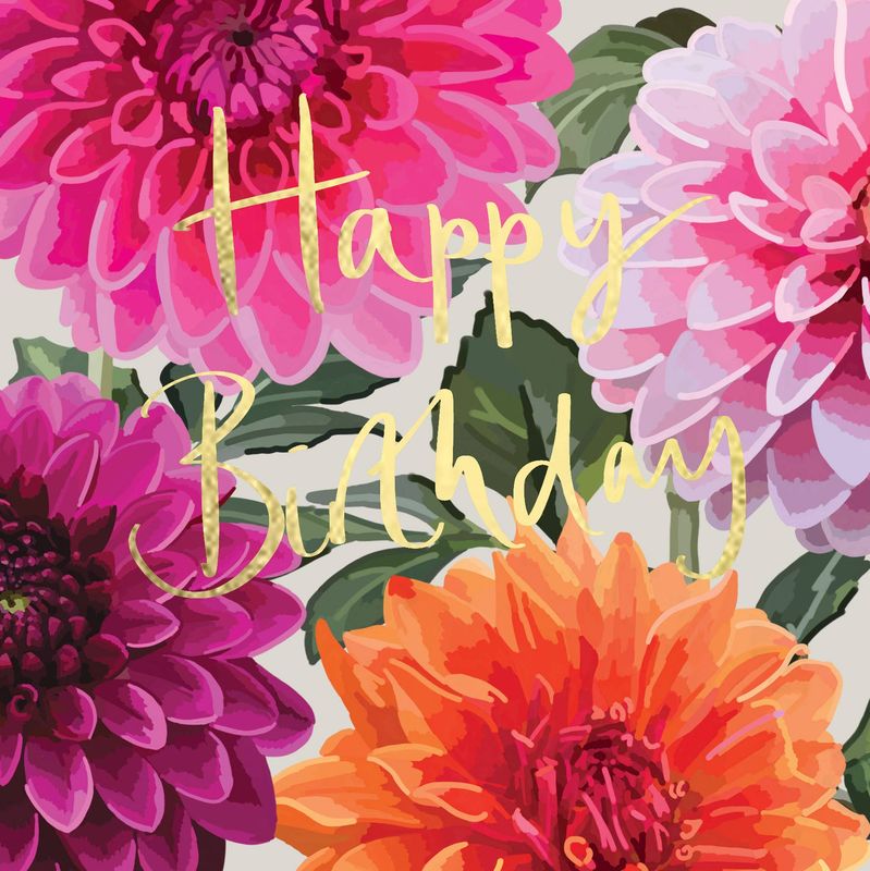 Happy Birthday Dahlias  Gold Foiled Birthday Card