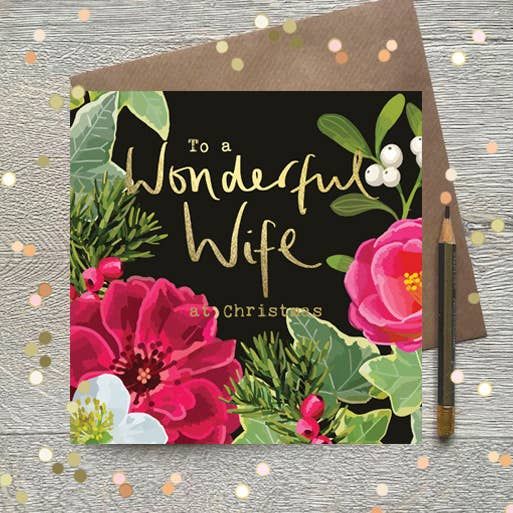 To A Wonderful Wife At Christmas Floral Christmas Card