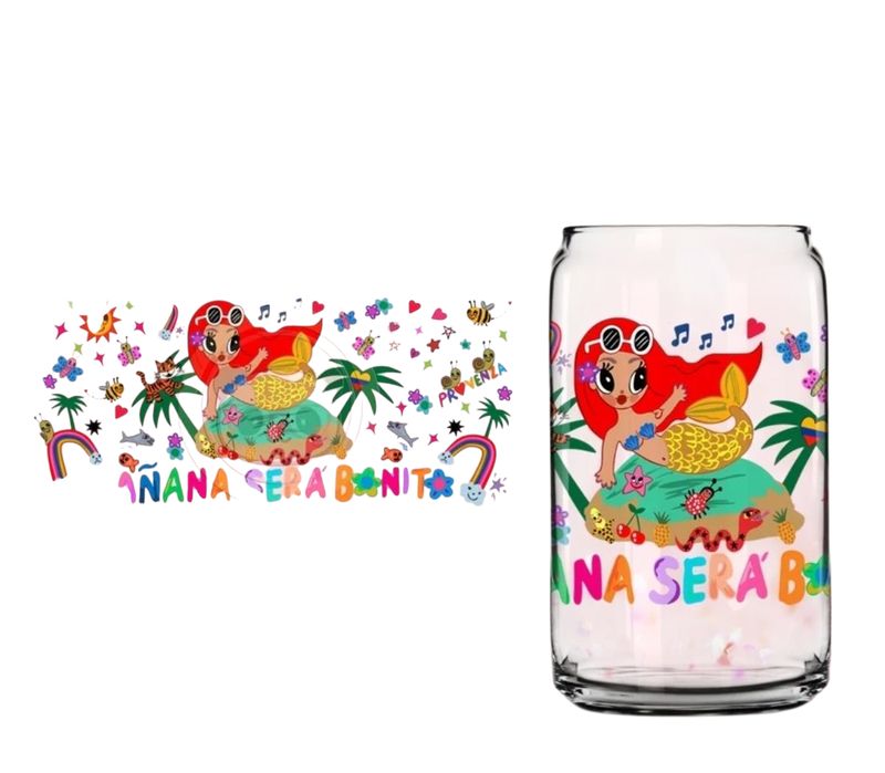 MANANA SERA BONITO GLASS CUP