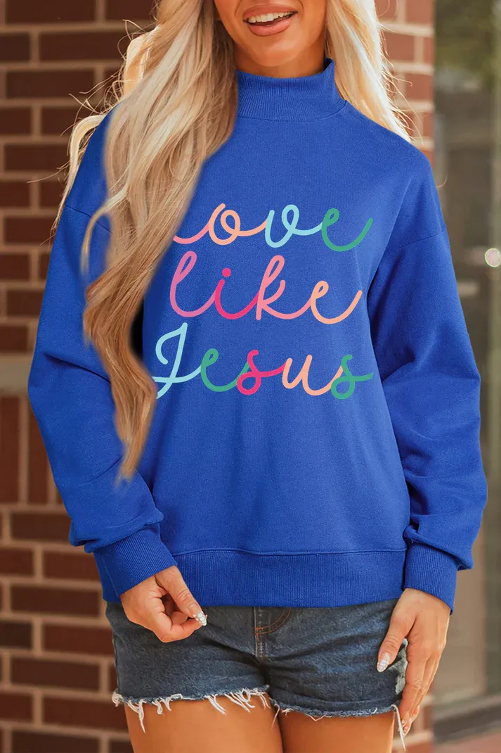 Love Like Jesus Sweatshirt