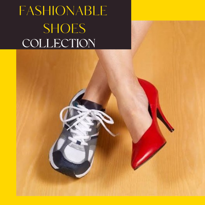 FASHIONABLE SHOES