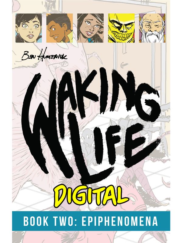 Waking Life: Book Two: Epiphenomena (Digital)