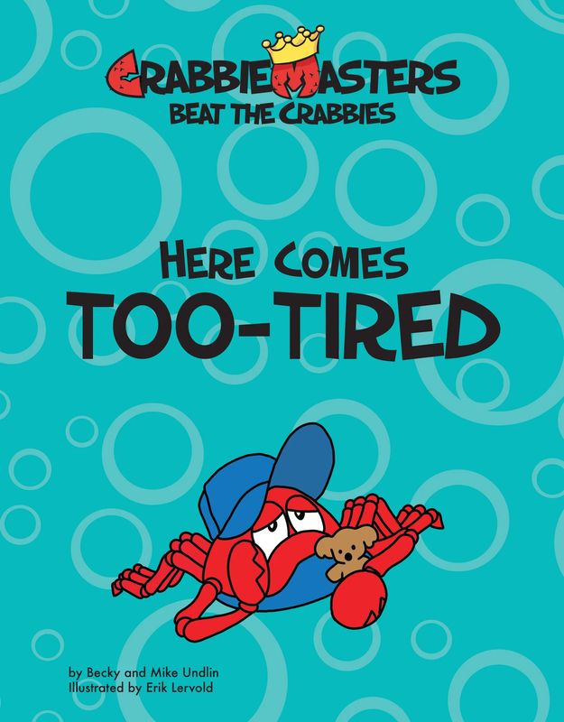 Here Comes Too-Tired - Beat the Crabbies™