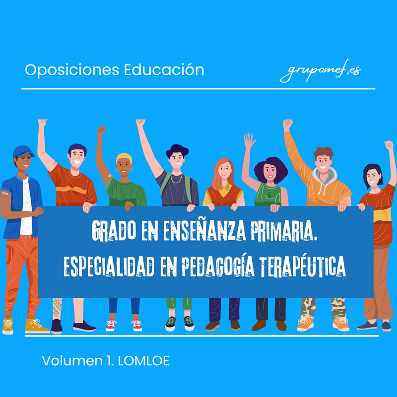 Cuerpo de Maestros. Pedagogía Terapéutica. Volumen 1. LOMLOE
