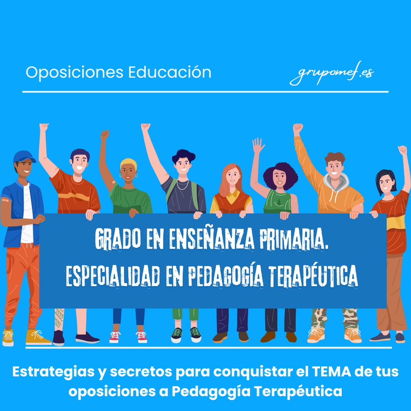 Claves Maestras. Estrategias y secretos para conquistar el TEMA de tus oposiciones a Pedagogía Terapéutica