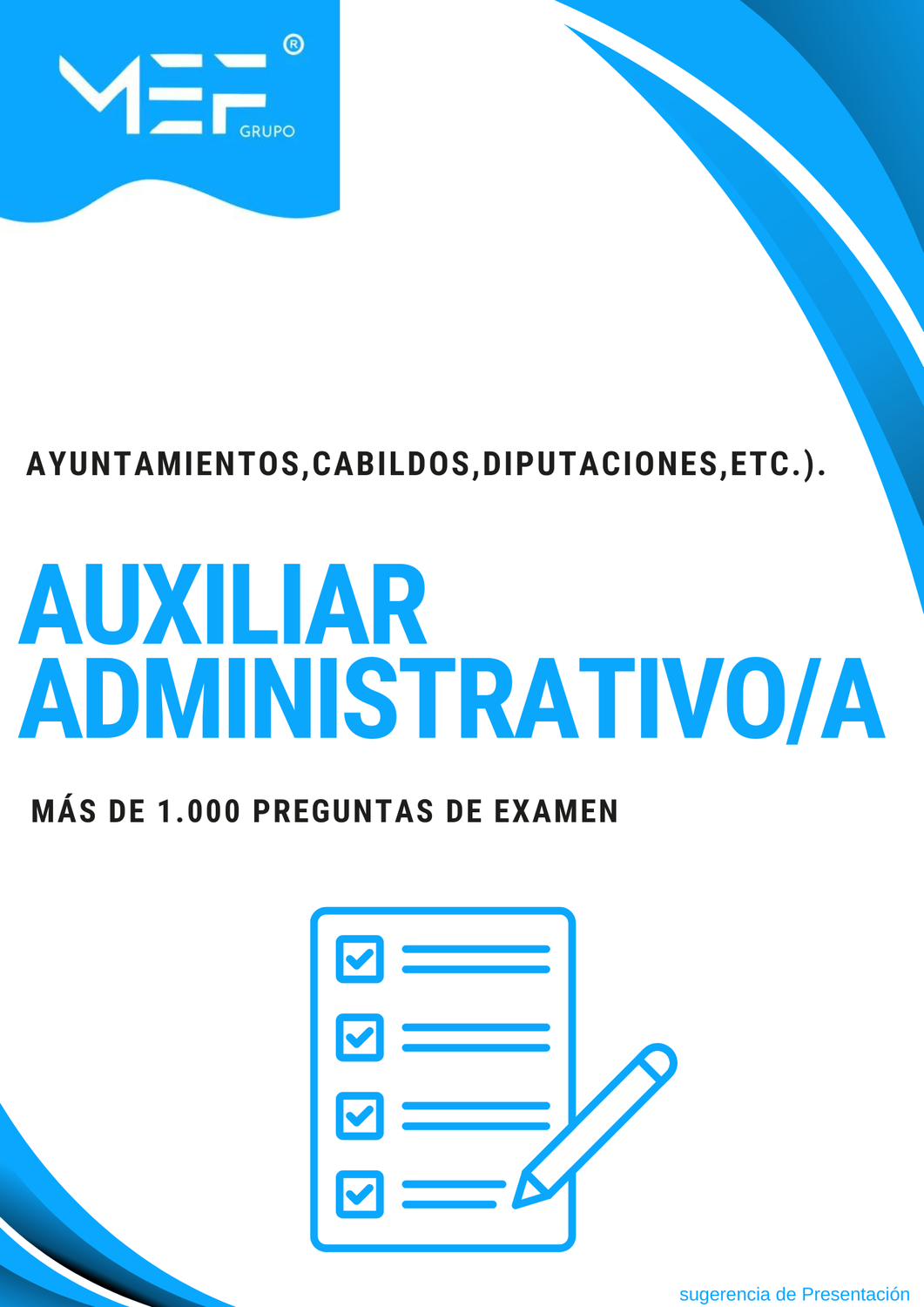 Auxiliares Administrativos. Más de 1.000 preguntas de examen (Ayuntamientos, Cabildos, Diputaciones, etc.)