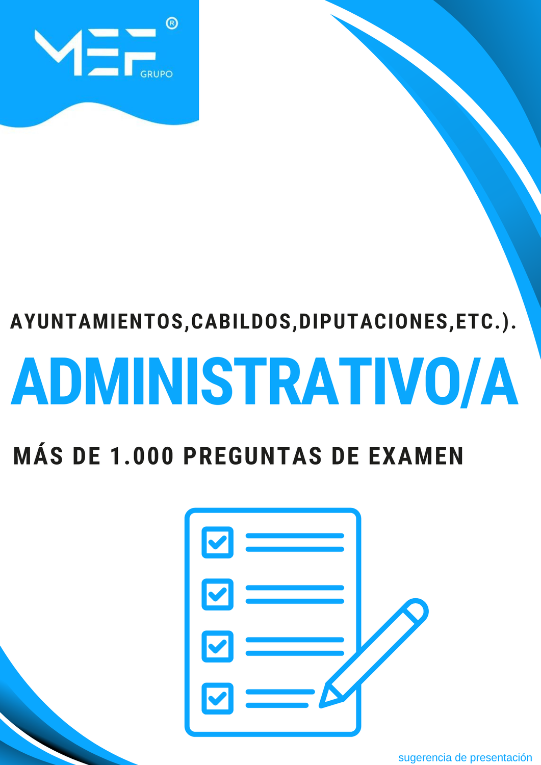 Administrativos de Ayuntamientos, Cabildos y Diputaciones. Más de 1.000 preguntas de examen