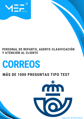 Correos 2025. Más de mil preguntas examen tipo Test. Personal de Reparto, Agente-Clasificación y Atención al Cliente