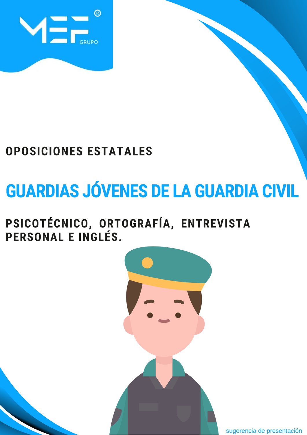 Guardias Jóvenes de la Guardia Civil. Psicotécnico, Ortografía, Entrevista Personal e Inglés.