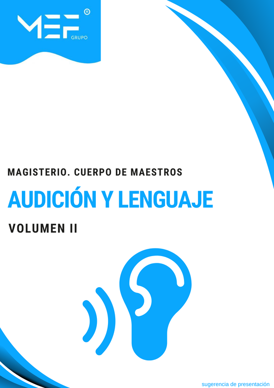 Cuerpo de Maestros. Audición y Lenguaje. Volumen 2. LOMLOE