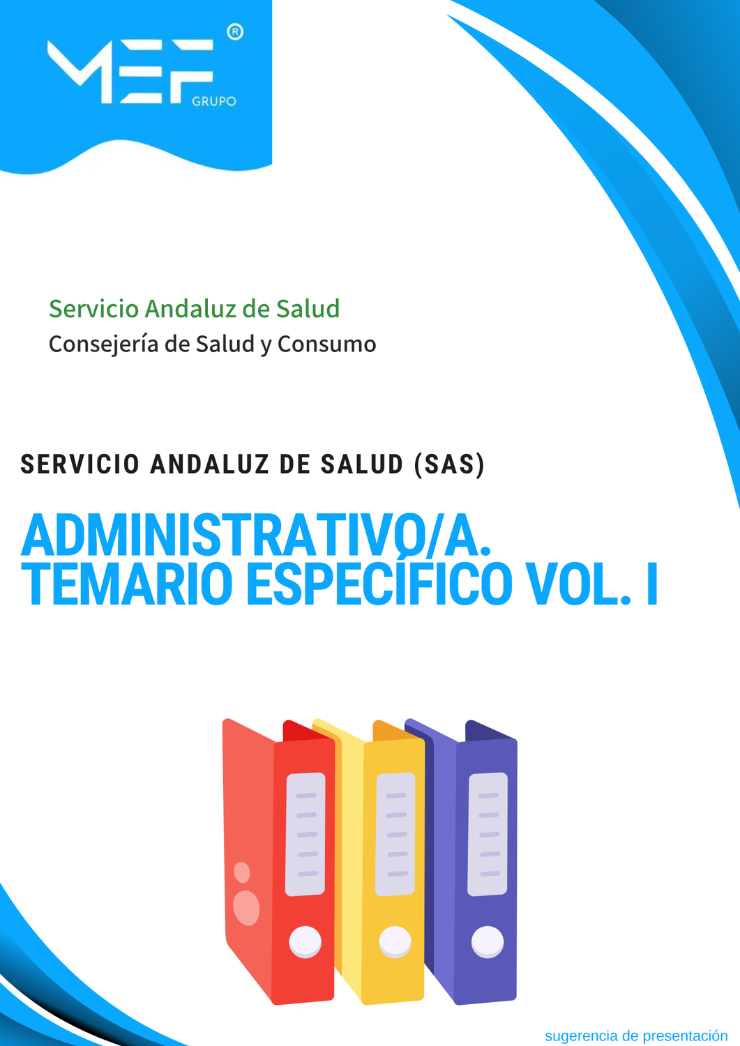 Administrativo/a del Servicio Andaluz de Salud. Temario Específico. Volumen 1