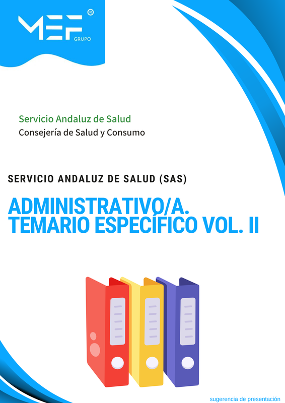 Administrativo/a del Servicio Andaluz de Salud. Temario Específico. Volumen 2