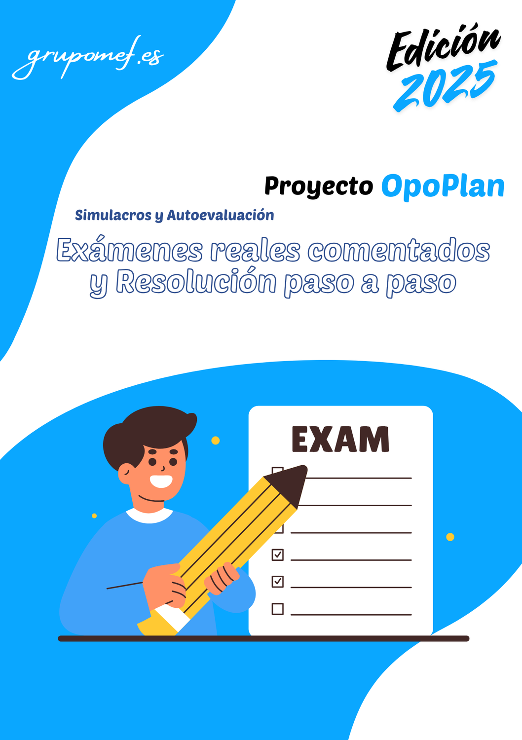 Exámenes reales comentados y resolución paso a paso