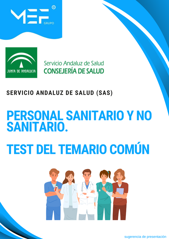 Test del Temario Común SAS. Personal Sanitario y no Sanitario del Servicio Andaluz de Salud.
