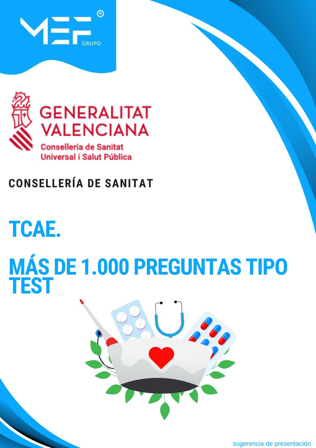 TCAE de la Conselleria de Sanitat de la Generalitat Valenciana. Más de mil preguntas tipo test.