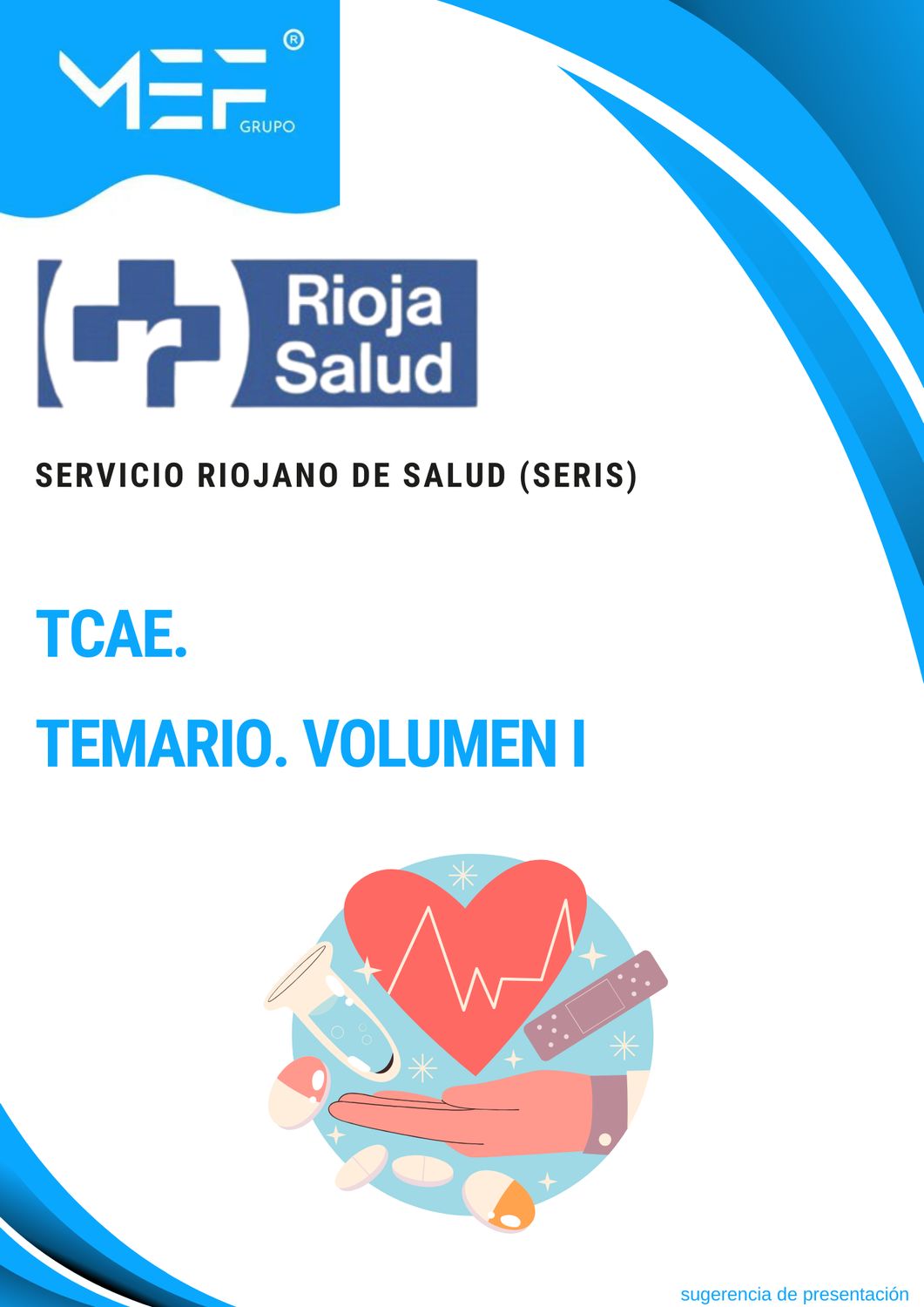 TCAE Servicio Riojano de Salud SERIS. Temario. Volumen 1.