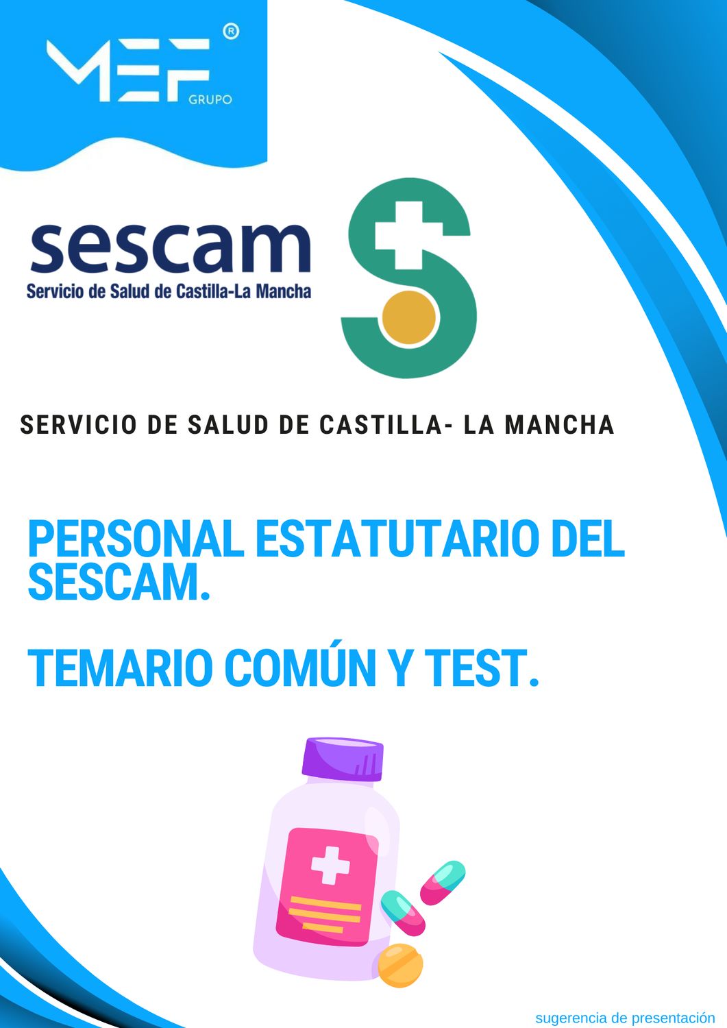 Temario Común y Test. Personal Estatutario del SESCAM.