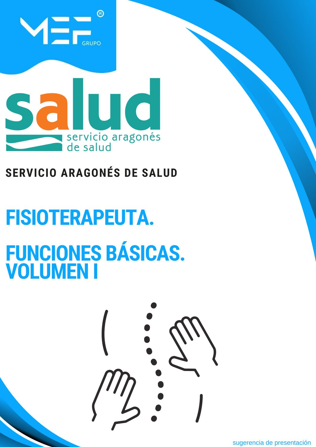 Fisioterapeuta. Funciones Básicas. Volumen 1.