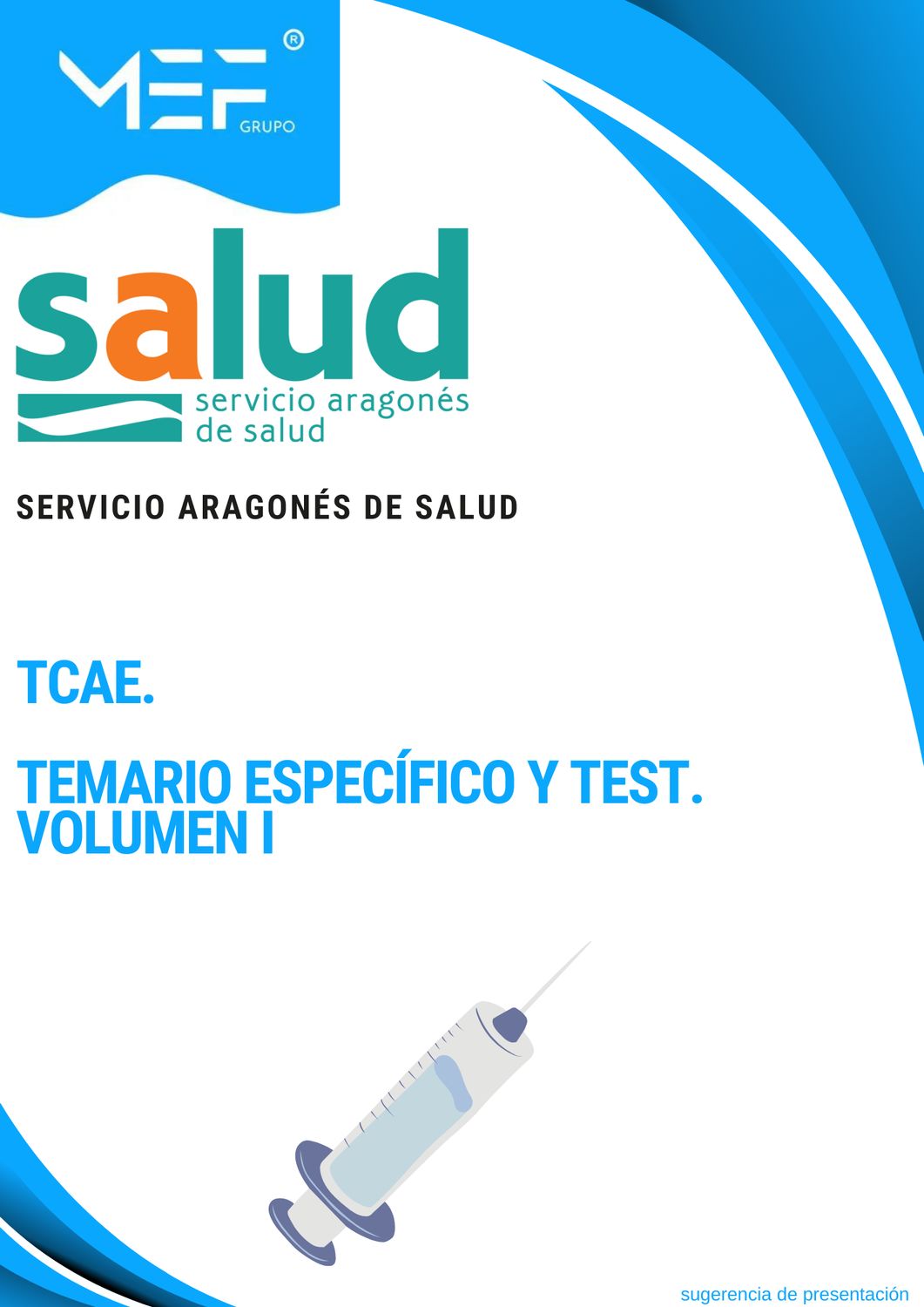 TCAE del Servicio Aragonés de Salud. Volumen 1. Temario Específico y Test.
