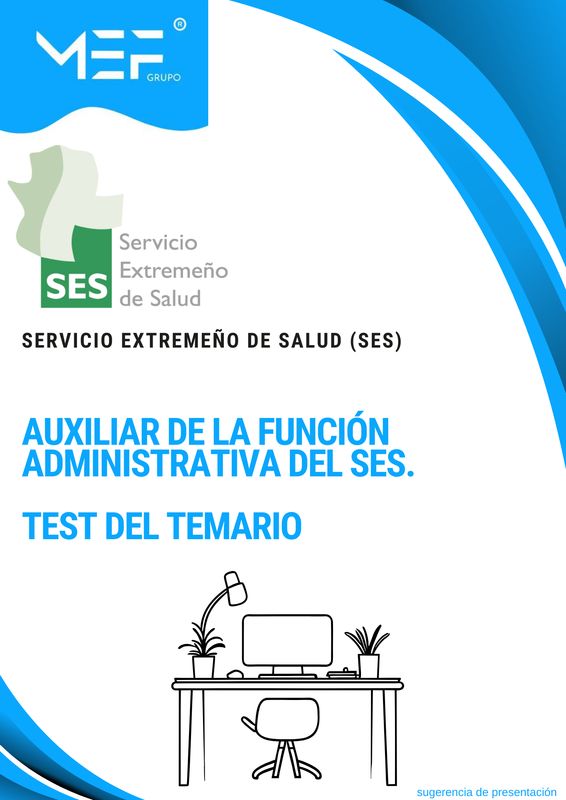 Test del Temario. Auxiliar de la Función Administrativa del SES.