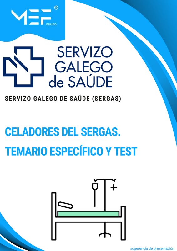 Celadores del SERGAS. Temario Específico y Test. Servicio Gallego de Salud.