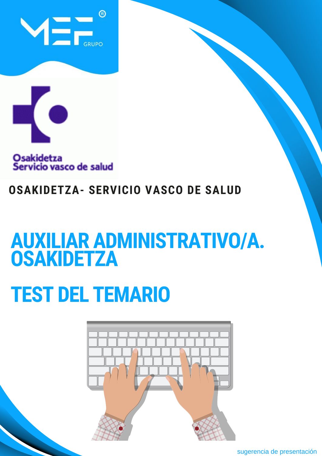 Auxiliares Administrativos. Osakidetza-Servicio Vasco de salud. Test del Temario