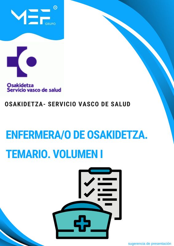 Enfermera/o de Osakidetza-Servicio Vasco de Salud. Temario Volumen 1