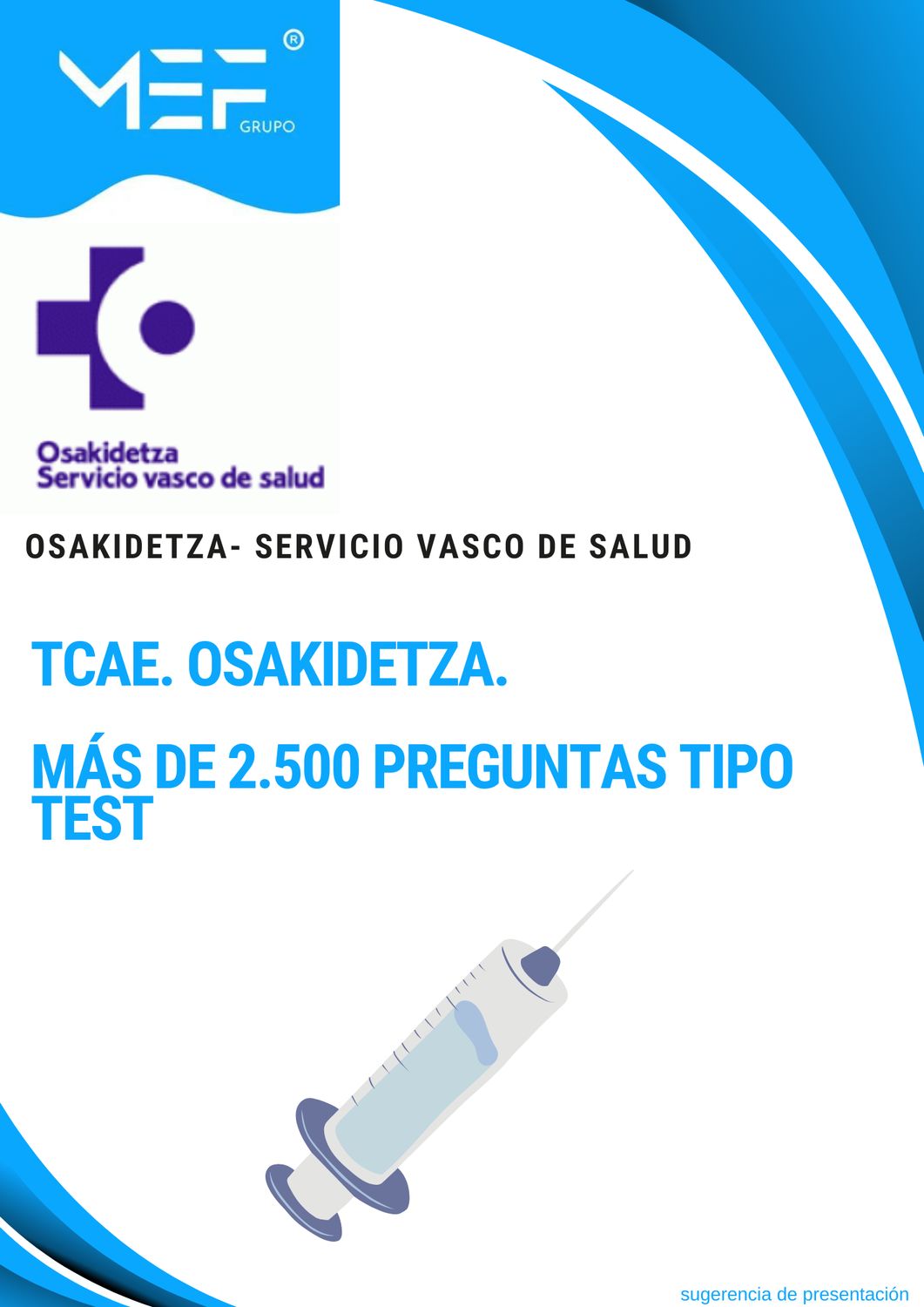 TCAE . Más de 2.500 preguntas tipo test. Osakidetza – Servicio Vasco de Salud