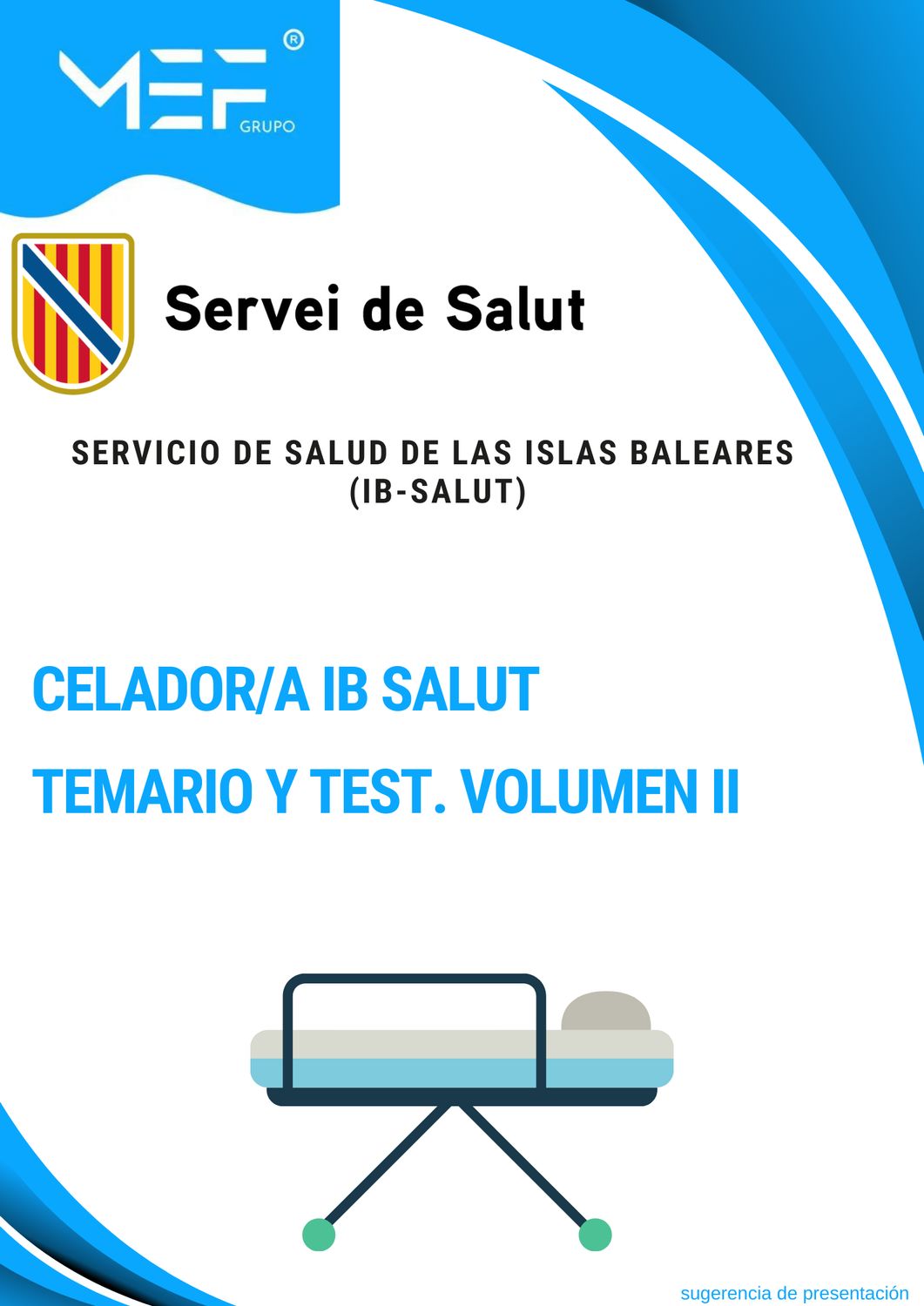 Temario y Test Volumen 2 Celador/Celadora IB Salut Servicio de Salud de las Islas Baleares.