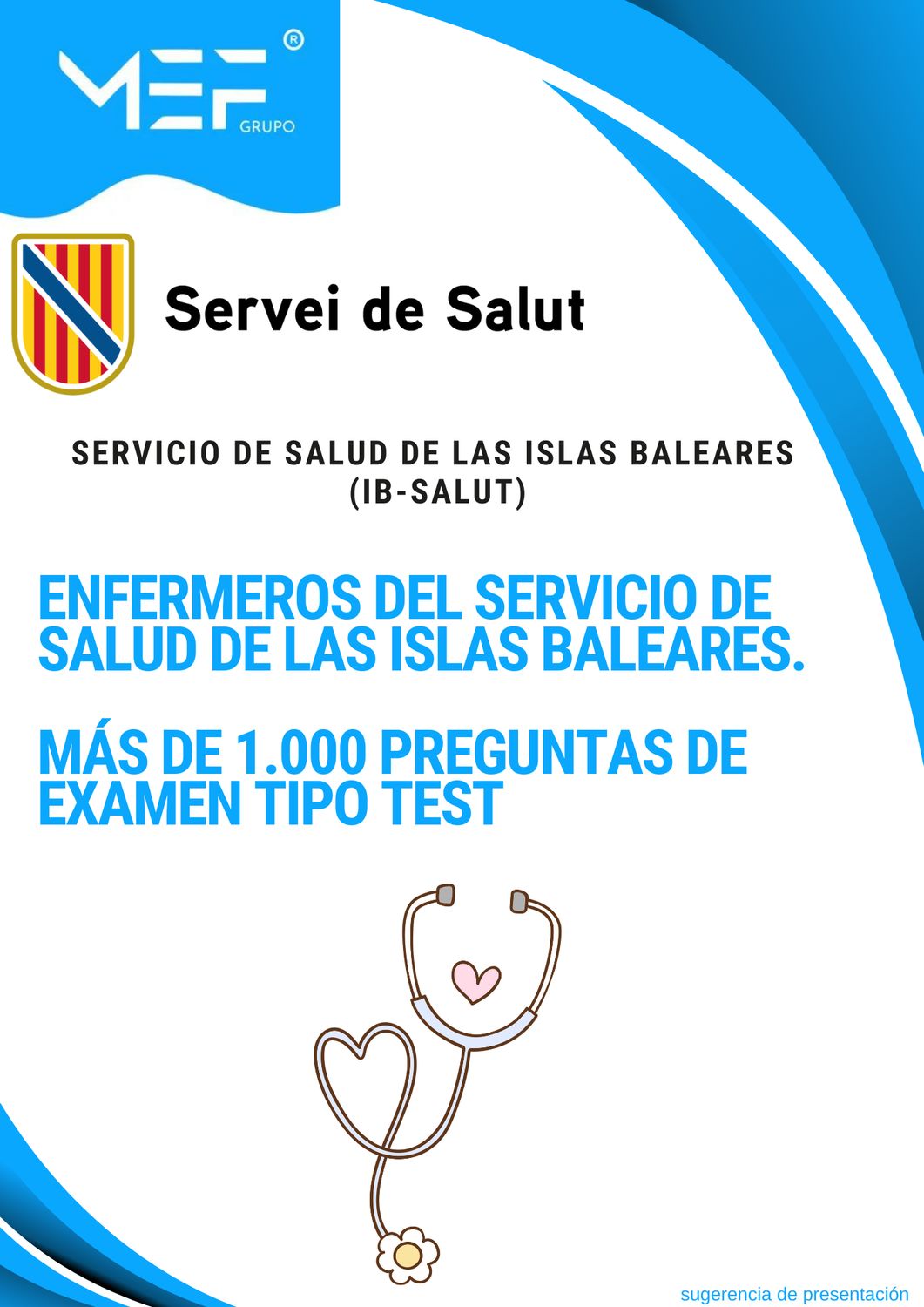 Enfermeros del Servicio de Salud de las Islas Baleares. Más de 1.000 preguntas de examen tipo test.