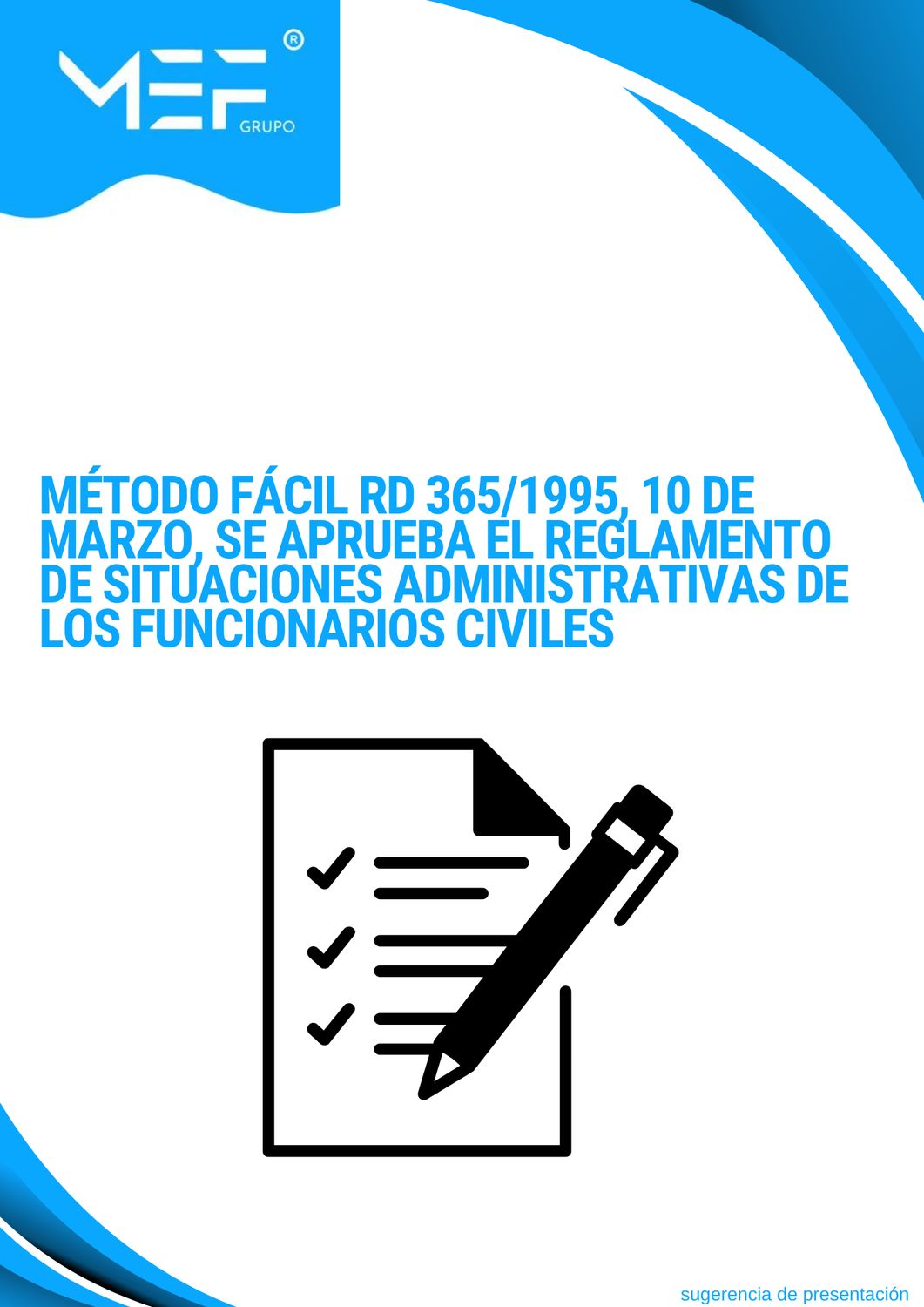 Método Fácil RD365/1995, 10 de marzo, se aprueba el Reglamento de Situaciones Administrativas de los Funcionarios Civiles