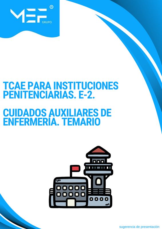 TCAE para Instituciones Penitenciarias. E-2 Cuidados Auxiliares de Enfermería. Temario