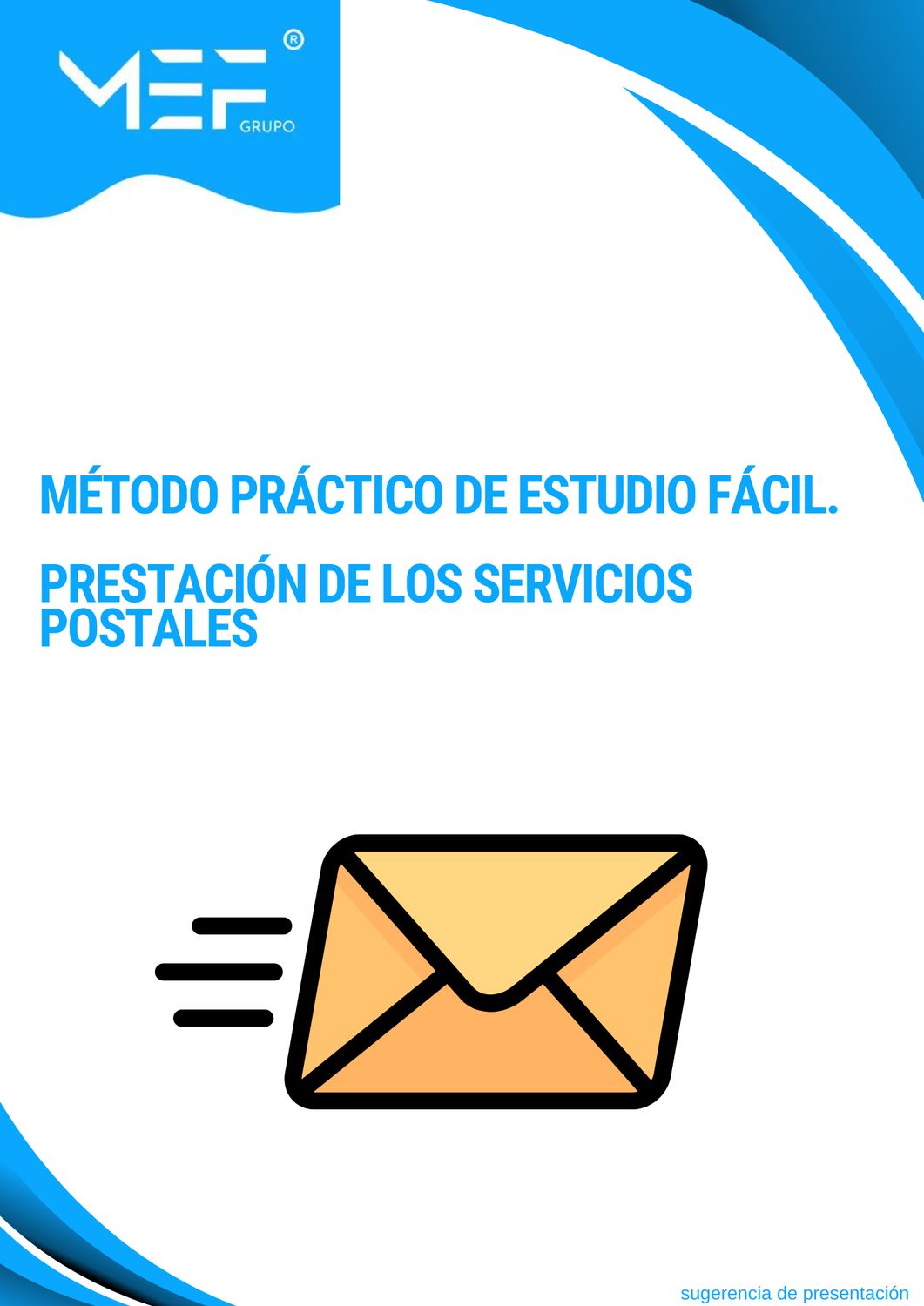 Método Práctico de Estudio Fácil. Prestación de los Servicios Postales