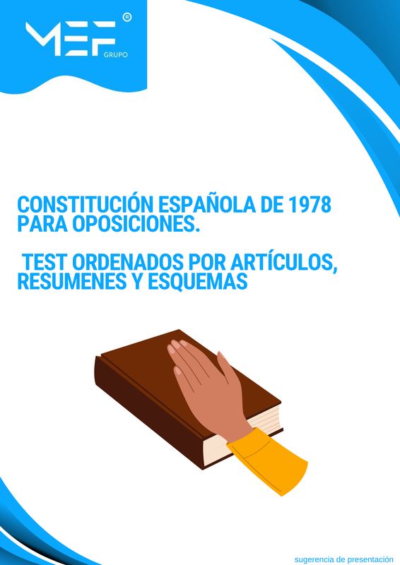 CONSTITUCIÓN ESPAÑOLA DE 1978 PARA OPOSICIONES. Test ordenados por artículos, resúmenes y esquemas