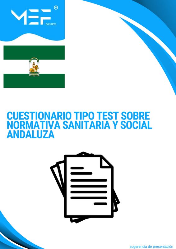 Cuestionario tipo test sobre normativa sanitaria y social andaluza