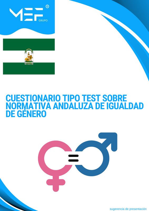 Cuestionario tipo test sobre normativa andaluza de igualdad de género