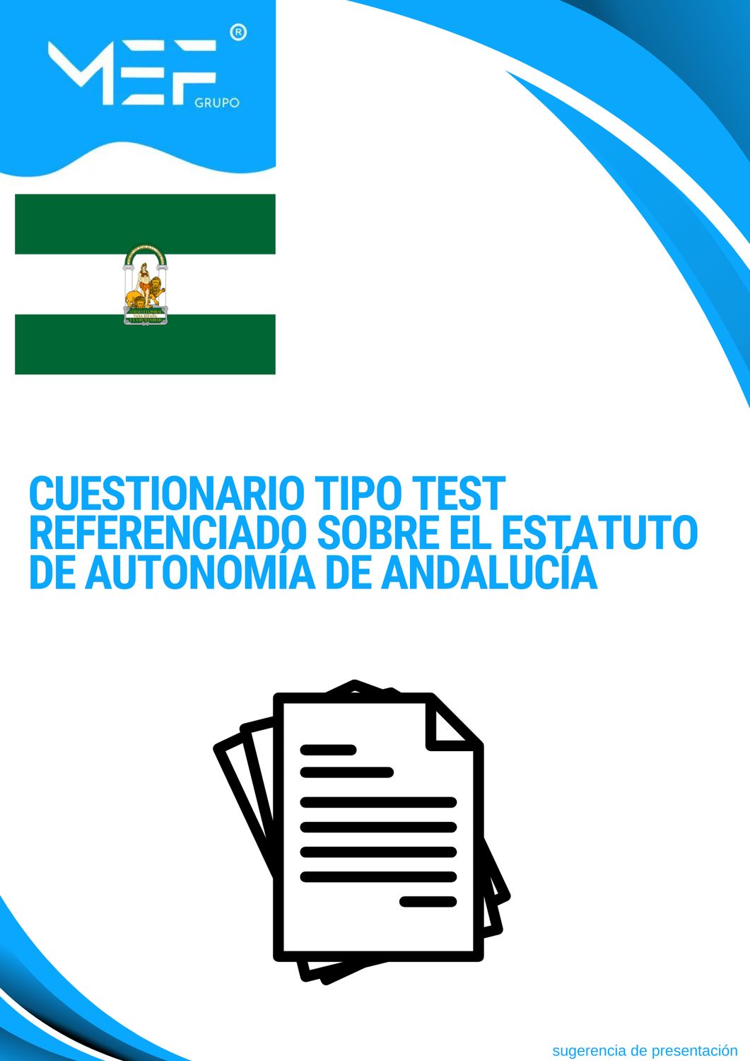 Cuestionario tipo test referenciado sobre el Estatuto de Autonomía de Andalucía