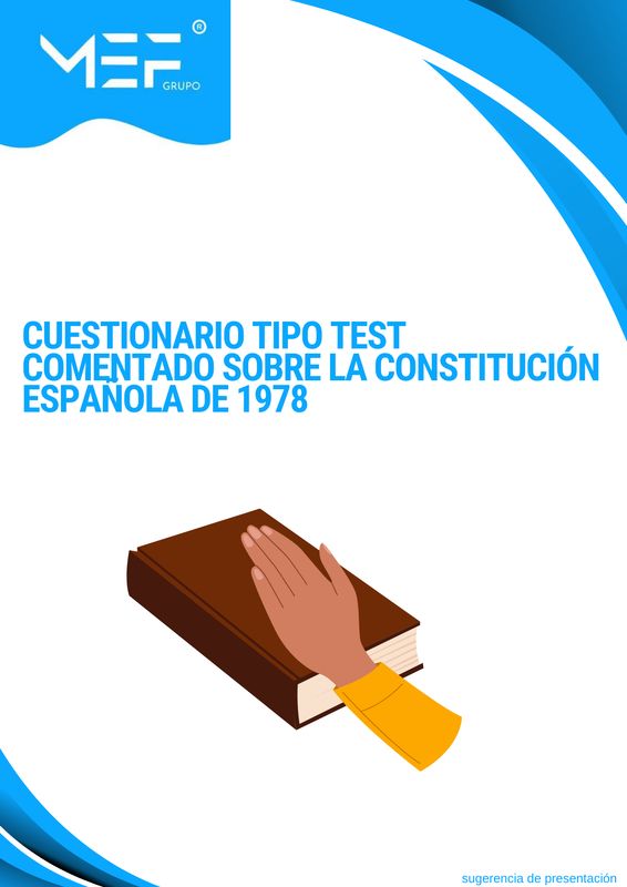 Cuestionario tipo test comentado sobre la Constitución Española de 1978