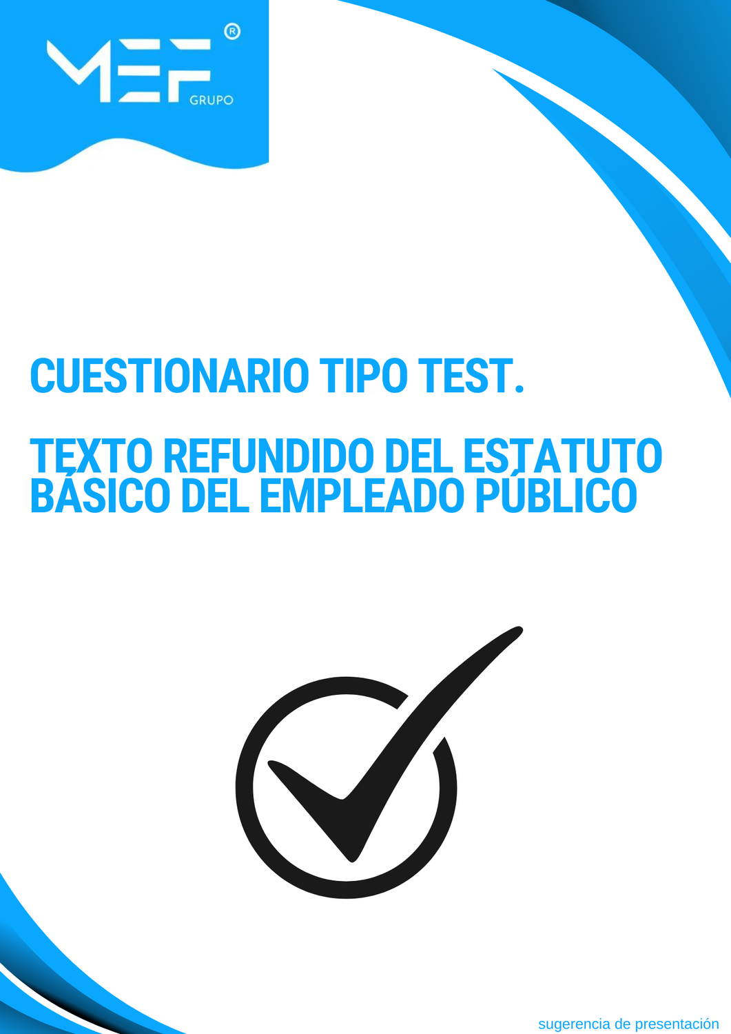 Cuestionario tipo Test. Texto Refundido del Estatuto Básico del Empleado Público