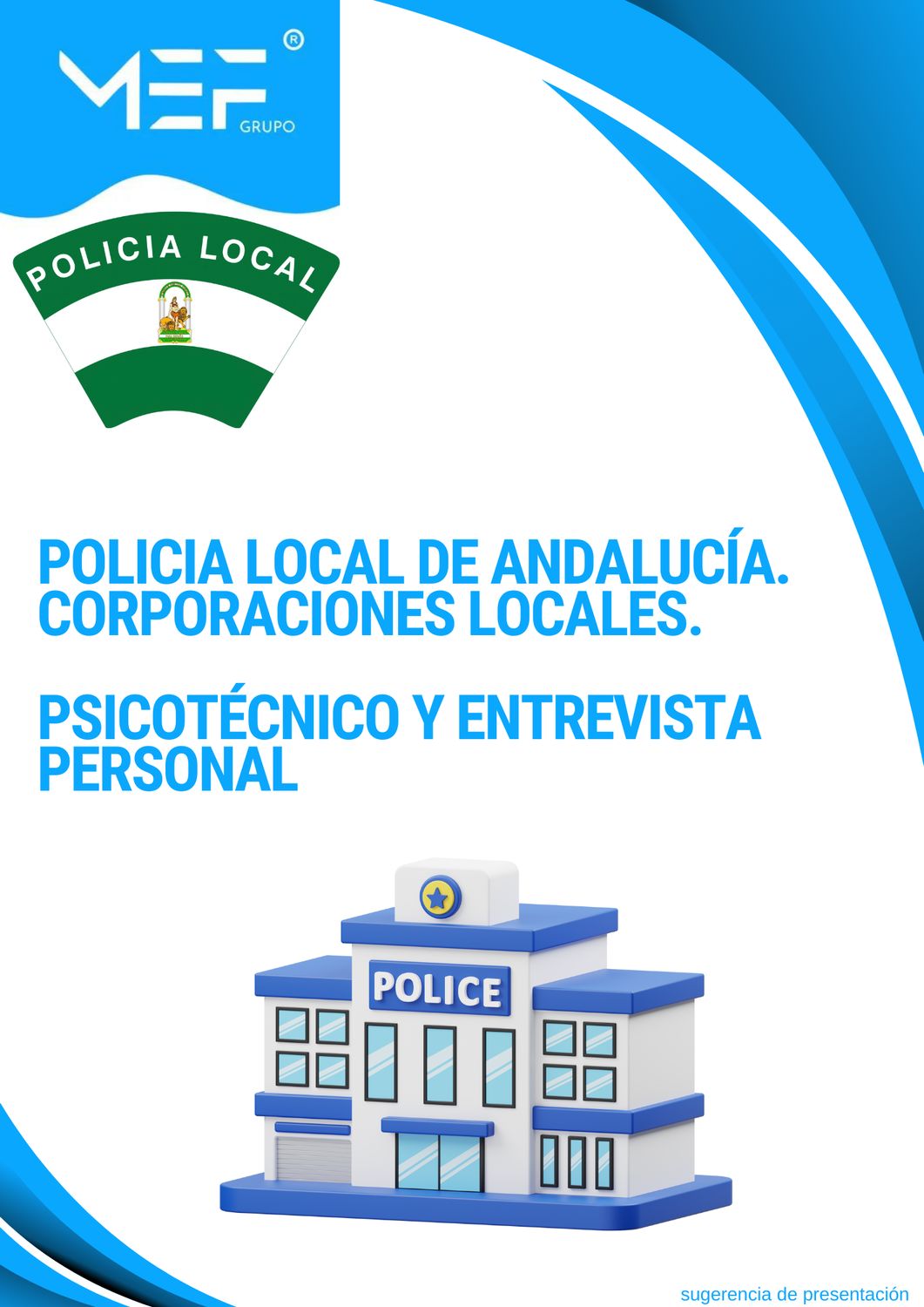 Psicotécnico y Entrevista Personal. Policía Local. Corporaciones Locales de Andalucía
