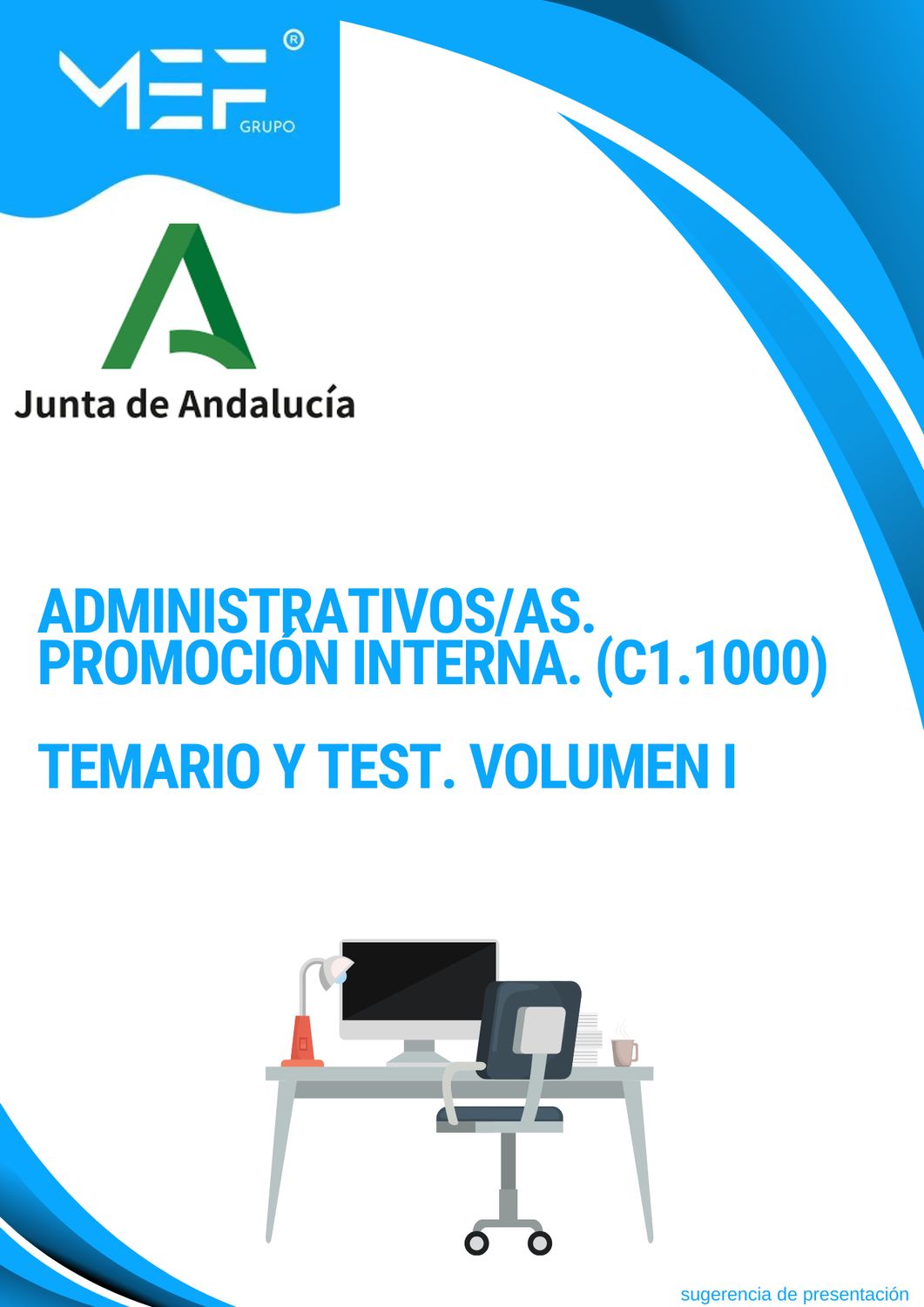 Administrativos Promoción interna (C1.1000) Junta de Andalucía. Temario y Test. Volumen 1