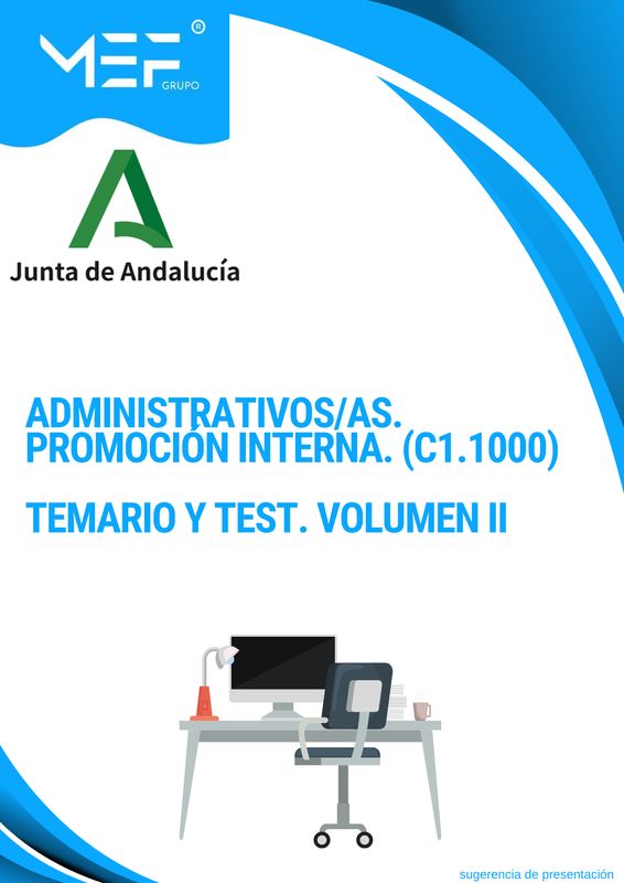 Administrativos Promoción interna (C1.1000) Junta de Andalucía. Temario y Test. Volumen 2