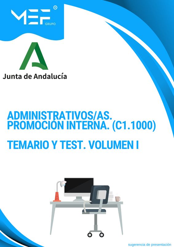 Administrativos Promoción interna (C1.1000) Junta de Andalucía. Temario y Test. Volumen 1