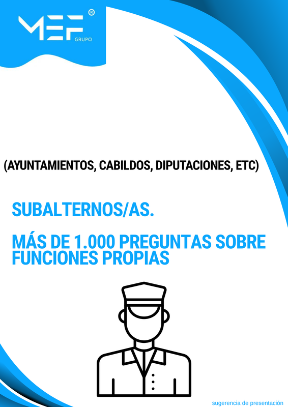 Subalternos de Ayuntamientos, Diputaciones, Cabildos… Más de 1.000 preguntas sobre Funciones Propias