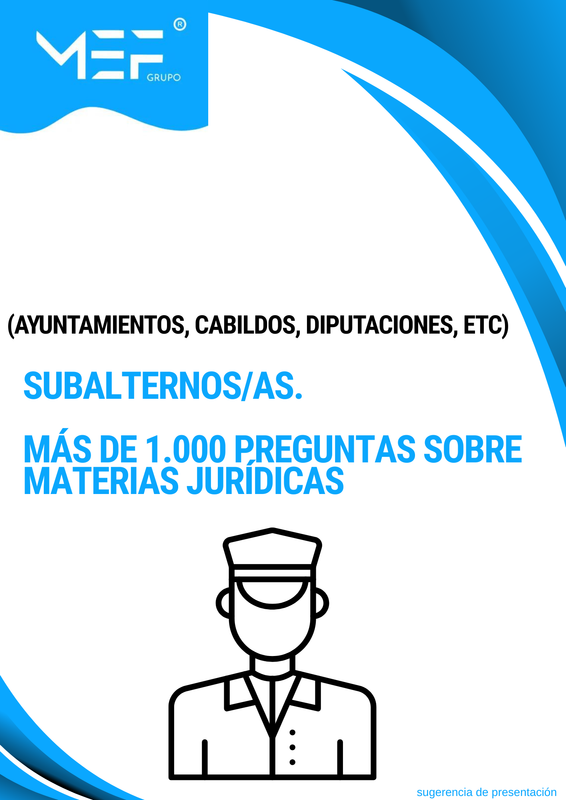 Subalternos de Ayuntamientos, Diputaciones, Cabildos… Más de 1.000 preguntas sobre Materias Jurídicas